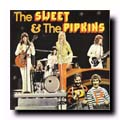 The Sweet & The Pipkins (UK CD)